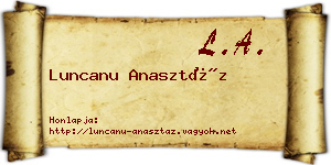 Luncanu Anasztáz névjegykártya